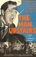 The Man Upstairs (1958) - FilmAffinity
