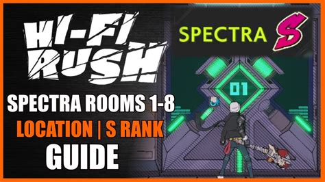 Hi Fi Rush Spectra Rooms 1 8 Location And S Rank Guide Youtube