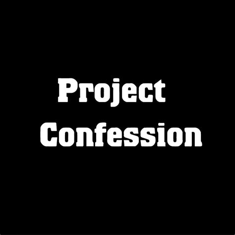 Project Confession