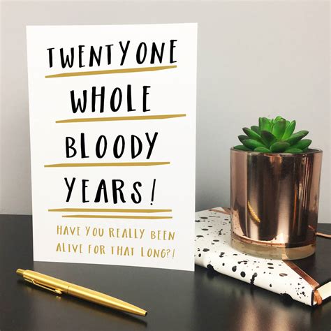 Funny 21st Birthday Card Twentyone Whole Years By The New Witty