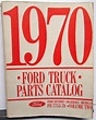 1970 Ford Truck Parts Catalog Manual F 100 250 350 Pickup Volume 2 ...