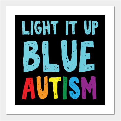 Light It Up Blue Autism Autism Awareness Posters And Art Prints