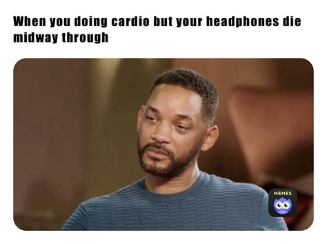 When You Doing Cardio But Your Headphones Die Midway Through Aarona