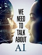 We Need to Talk About A.I. (2020) - IMDb