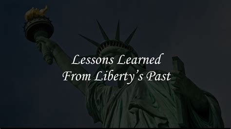 Lessons Learned From Libertys Past Youtube