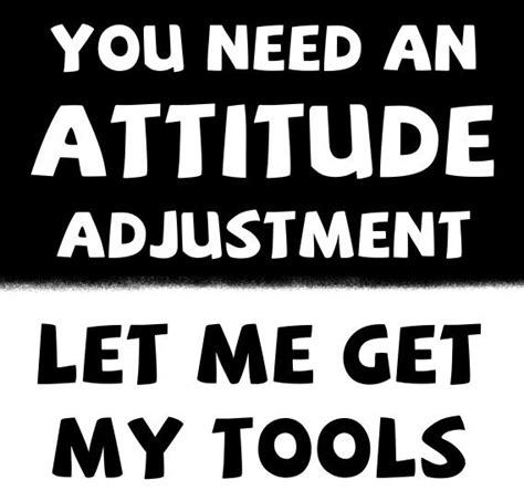 The attitude is we live and let live. Wednesday's Parent: Attitude Adjustments - Parenting for ...