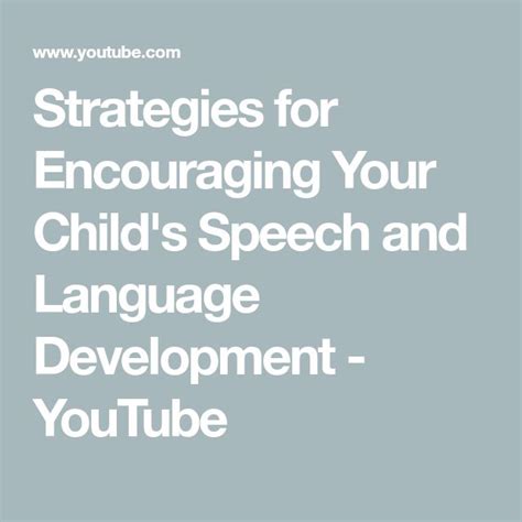 Strategies For Encouraging Your Childs Speech And Language Development