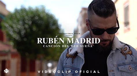 Rubén Madrid Canción Del Que Sueña Videoclip Oficial Youtube