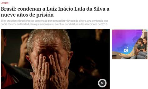 Condena O De Lula Destaque Na Imprensa Internacional Jornal O Globo