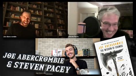 A Chat With Joe Abercrombie And Steven Pacey Youtube