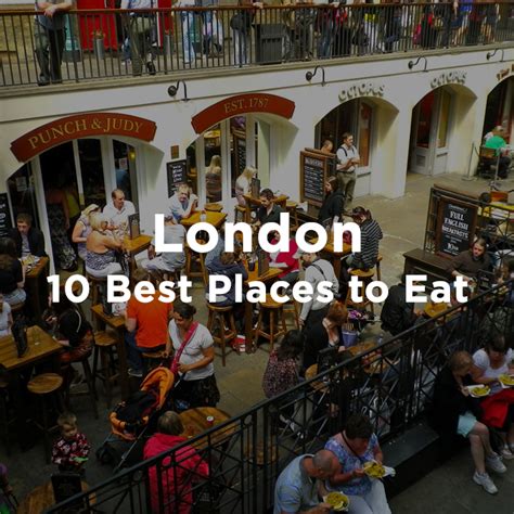 10 Best Places to Eat in London