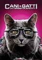 Cani & gatti: La vendetta di Kitty [HD] (2010) Streaming - FILM GRATIS ...
