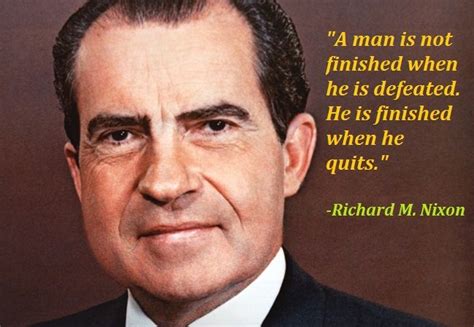 Motivational Richard M Nixon Quotes American Presidents Motivation