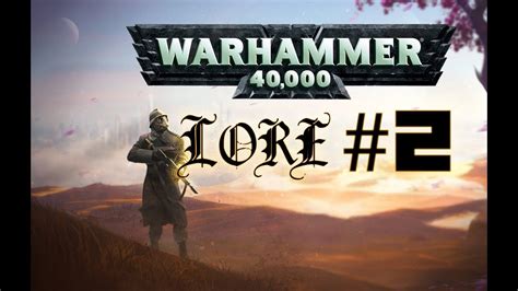 Warhammer 40k Lore 2 The War In Heaven สงครามในสรวงสวรรค์ Youtube