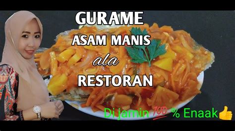 Untuk resep yang pertama, kita akan gunakan ikan gurame sebagai bahan dasar ikannya. RESEP IKAN GURAME ASAM MANIS - YouTube