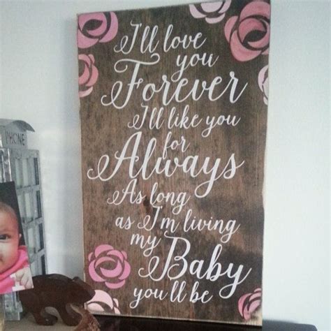 One can always be kind. I'll love you forever I'll like you for always my by CASignDesign | Love you forever, Nursery ...