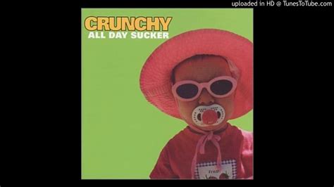 Crunchy All Day Sucker Youtube