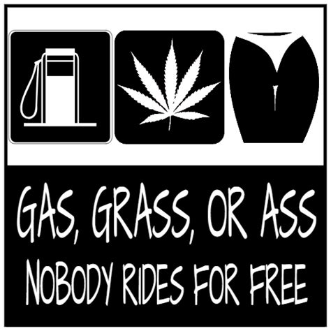 Gas Grass Or Ass Sticker Us Custom Stickers