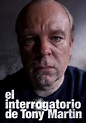 The Interrogation of Tony Martin - película: Ver online