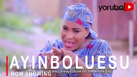Ayinboluesu Latest Yoruba Movie 2021 Drama Starring Fathia Balogun