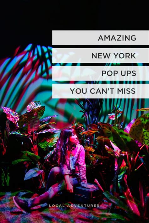 your essential guide to nyc pop up events local adventurer travel adventures in nyc world