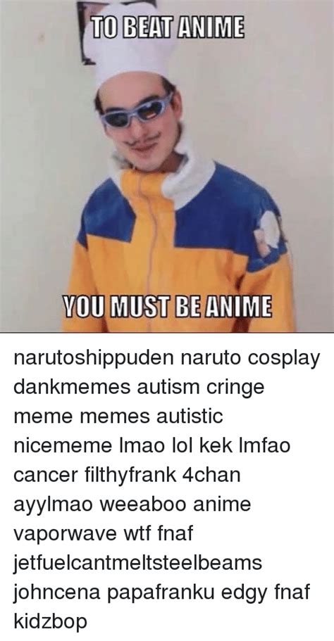 To Beat Anime You Must Be Anime Narutoshippuden Naruto Cosplay