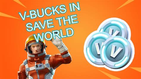 How To Get V Bucks In Fortnite Save The World Youtube