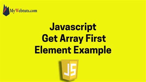 Javascript Get Array First Element Example Mywebtuts Hot Sex Picture
