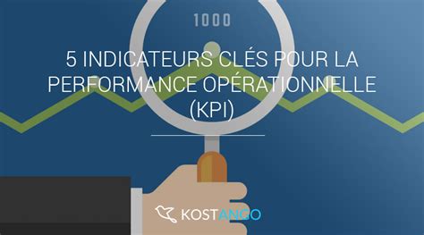 Indicateurs Cl S Pour La Performance Op Rationnelle Kpi