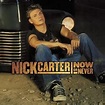 Nick Carter - Now or Never Album Reviews, Songs & More | AllMusic