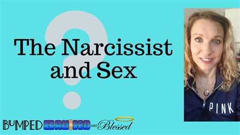 Sex And The Narcissist Youtube