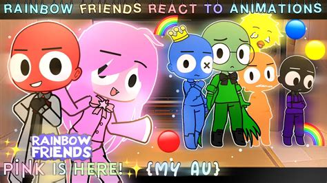 🌟🌈rainbow Friends React To Animations Added Pink 💕🌈🌟 My Au ️⚡️🔥