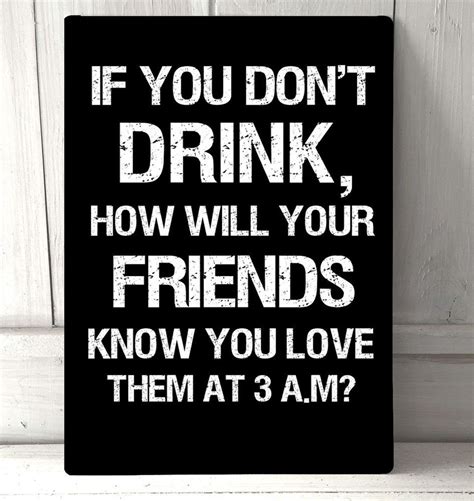 If You Dont Drink Funny Drink Quote Black Sign A4 Metal Plaque Ebay