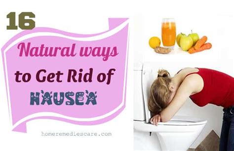 16 Best Home Remedies To Get Rid Of Nausea And Morning Sickness