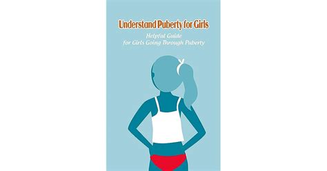 Understand Puberty For Girls Helpful Guide For Girls Going Through