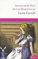 ALICIA EN EL PAIS DE LAS MARAVILLAS. CARROLL LEWIS. Libro en papel ...