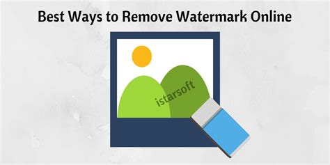 Best Ways To Remove Watermark Online With Ease