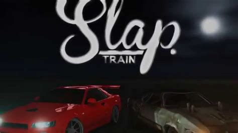 Slap Train New Intro Youtube