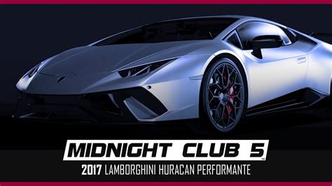 Midnight Club 5 Lamborghini Huracán Performante Trailer 2019 Youtube