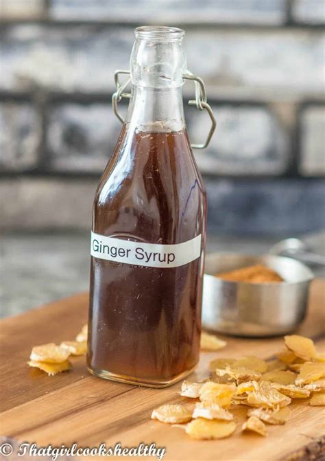 Homemade Ginger Syrup Recipe That Girl Cooks Healthy