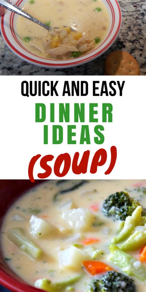 Here are 20 quick and healthy dinner recipes you can enjoy all without breaking a. Quick and Easy Dinner Ideas (Soup)