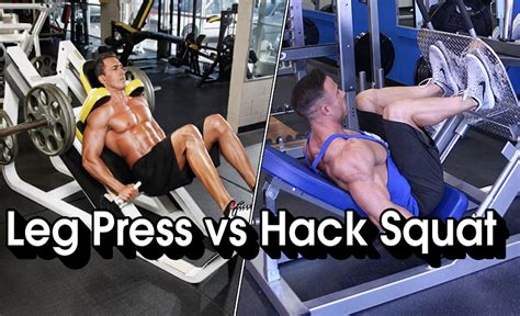 Leg Press Vs Hack Squat Which Is Better Harder Safer Benefits And Alternatives Biology Of