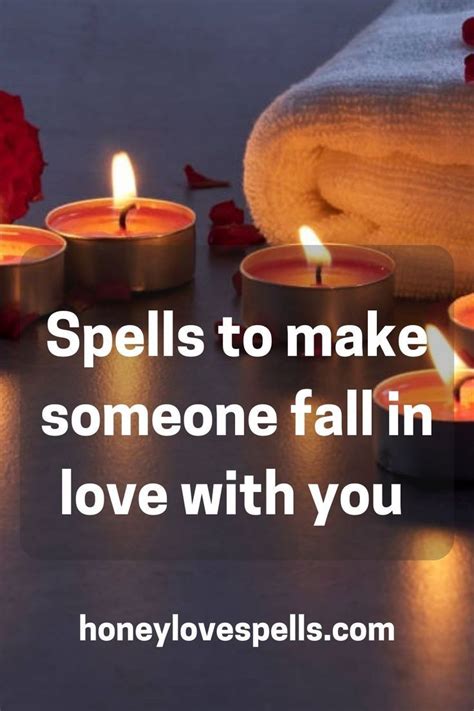 Spells To Make Someone Fall In Love With You In 2023 Love Spells Falling In Love Spelling