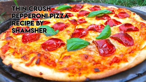 Thin Crust Pepperoni Pizza Recipe How To Make Pepperoni Pizza Easy