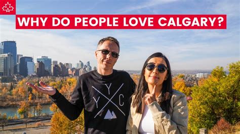 Why Move To Calgary The Pros And Cons Of Life In Calgary Youtube