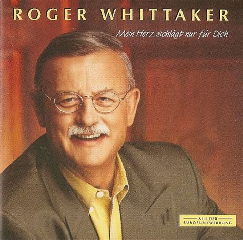 Mein Herz Schlägt Nur Für Dich 1991 Roger Whittaker Amazonde Musik