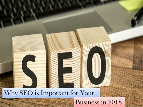 Ppt Reasons Why Seo Is Important For Your Business In 2018 Powerpoint