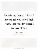 My Love For You Is Strong Quotes Images