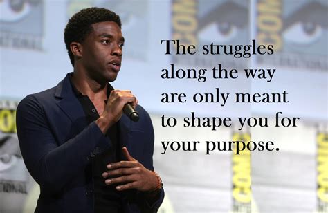 Chadwick Boseman Quotes The Struggles Along The Way : Chadwick Boseman ...