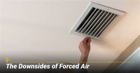 Forced Air Heating Pros And Cons Of A Forced Air System